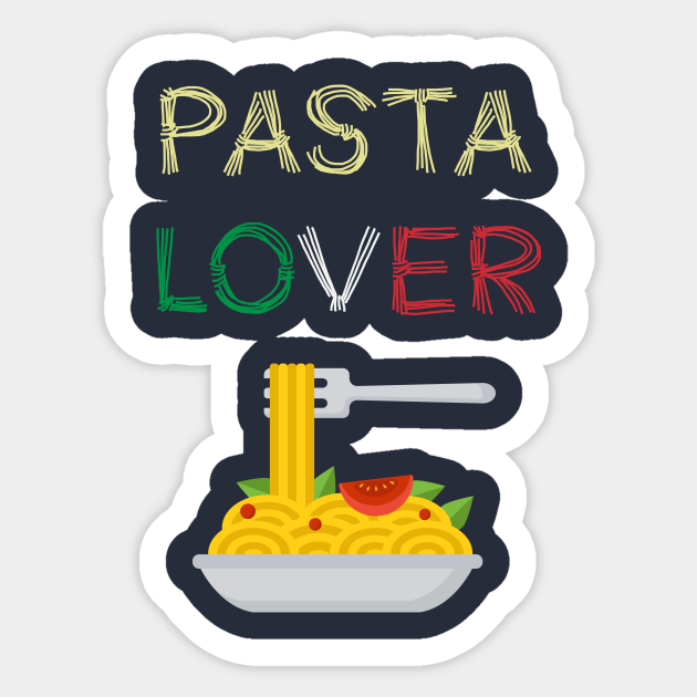 Pasta Lover Pasta Sticker TeePublic